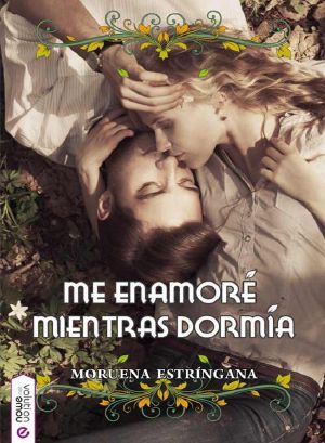 [Huérfanos enamorados 01] • Me Enamoré Mientras Dormía